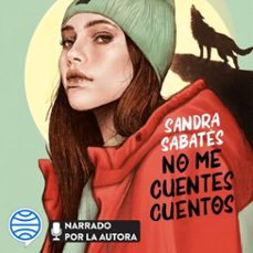 no me cuentes cuentos (audiolibro)-sandra sabates-9788408265405