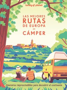 las mejores rutas de europa en cámper (lonely planet)-9788408291305