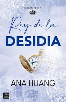 pecados 4. rey de la desidia (ebook)-ana huang-9788408304005