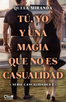 tu, yo y una magia que no es casualidad (ebook)-quela miranda-9788408310105
