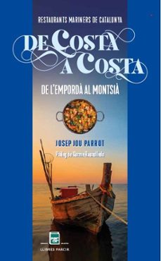 de costa a costa. restaurants mariners de catalunya-josep jou parrot-9788410087705