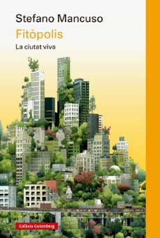 fitòpolis (ebook)-stefano mancuso-9788410107205
