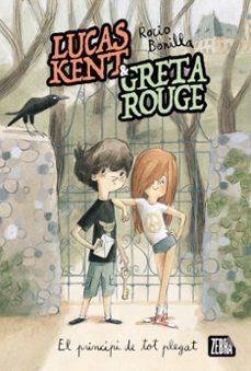 lucas kent & greta rouge. el principi de tot plegat-rocio bonilla-9788410302105