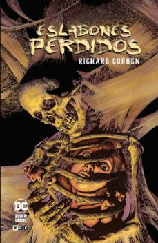 eslabones perdidos-richard corben-9788410330405