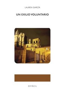 un exilio voluntario-lauren garcia-9788410363205