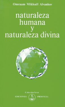naturaleza humana, y divina (ebook)-omraam mikhaël aïvanhov-9788410379305