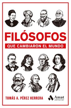 filósofos que cambiaron el mundo-tomas a. perez herrera-9788410451605