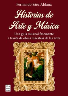 historias de arte y musica-fernando saez aldana-9788410459205