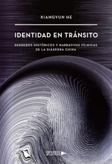 identidad en tránsito (ebook)-xiangyun he-9788410462205