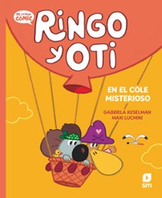ringo y oti en el cole misterioso-gabriela keselman-9788410550605