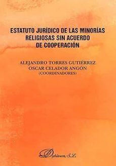 estatuto juridico (2 vols.): de las minorias religiosas sin acuerdo de cooperacion-alejandro torres gutierrez-oscar celador angon-9788410704305