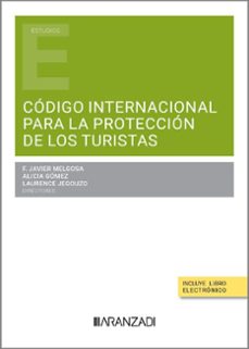 codigo internacional de proteccion para los turista-francisco javier melgosa arcos-9788410789005