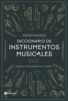diccionario de instrumentos musicales (ebook)-ramon andres-9788411001205