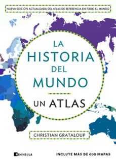 la historia del mundo. un atlas (edicion ampliada)-christian grataloup-9788411004305