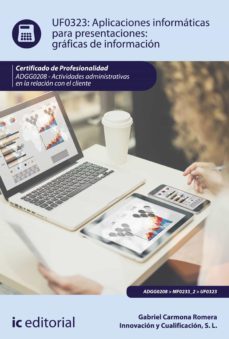 aplicaciones informaticas para presentaciones: graficas de informacion. adgg0208 (ebook)-gabriel carmona romera-9788411030205