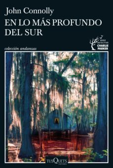 en lo más profundo del sur (ebook)-john connolly-9788411071505