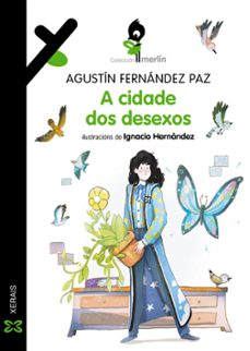 a cidade dos desexos (2ª ed.)-agustin fernandez paz-9788411102605