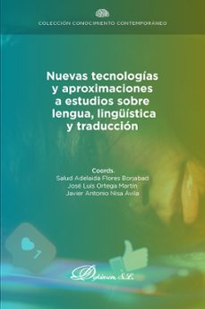 nuevas tecnologias y aproximaciones a estudios sobre lengua,  linguistica y traduccion. (ebook)-celia gallardo herrerías-9788411228305