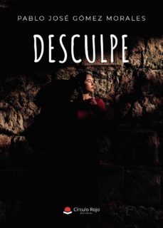 desculpe (ebook)-pablo jose gomez morales-9788411371605