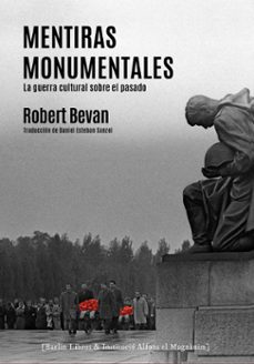 mentiras monumentales-robert bevan-9788411560405