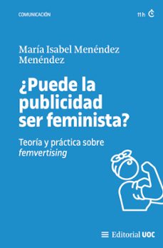 ¿puede la publicidad ser feminista? (ebook)-maría isabel menéndez menéndez-9788411660105