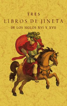 tres libros de jineta de los siglos xvi y xvii-9788411710305