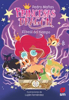 princesas dragón 19: el baúl del tiempo (ebook)-pedro mañas-9788410550865