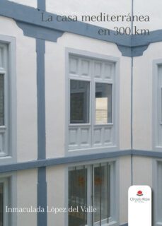 la casa mediterranea en 300 km (ebook)-9788411890205