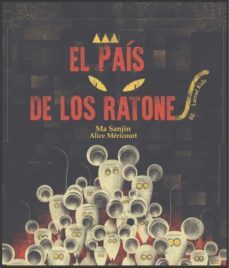 el pais de los ratones-sanjin ma-alice mericourt-9788412142105