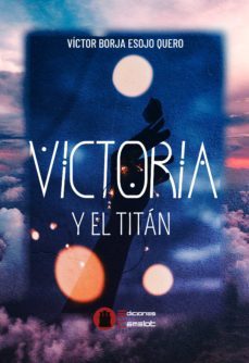 victoria y el titan-victor borja esojo quero-9788412154405