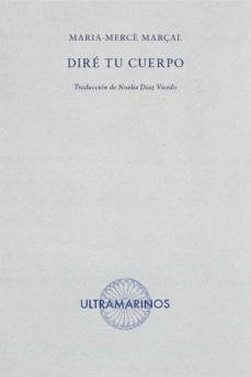dire tu cuerpo-maria merce marçal-9788412260205