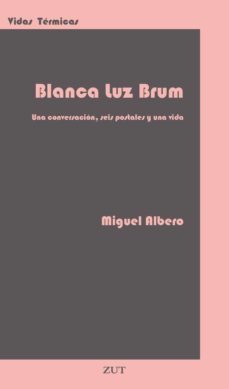 blanca luz brum-miguel albero-9788412492705