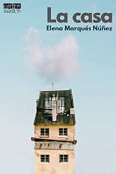la casa-elena marques nuñez-9788412583205