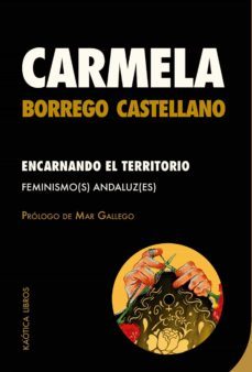 encarnando el territorio (ebook)-carmela borrego castellano-9788412603705