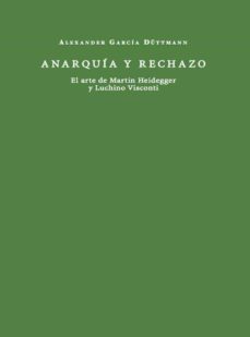 anarquia y rechazo-alexander garcia duttmann-9788412670905