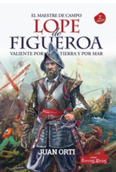 el maestre de campo lope de figueroa-juan orti-9788412780505
