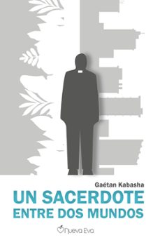 un sacerdote entre dos mundos-9788412804805