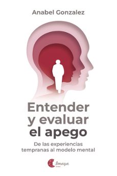 entender y evaluar el apego-anabel gonzalez-9788412888805