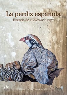 la perdiz española-cesareo martin martinez-9788412915105