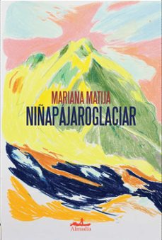 niñapajaroglaciar-mariana matija-9788412957105