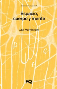 espacio, cuerpo y mente (ebook)-ana mombiedro-9788412967005