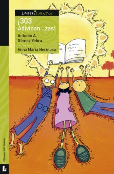 ¡303 adivinanzas! (ebook)-antonio agustin gomez yebra-9788413308005