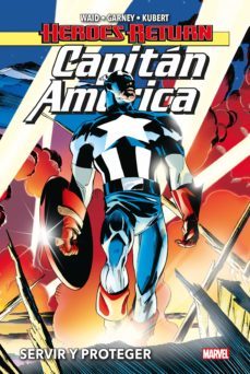 capitan america heroes return 1: servir y proteger-mark waid-andy kubert-ron garney-9788413344805