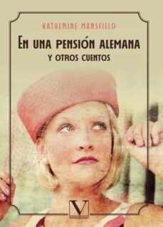 en una pension alemana y otros cuentos-katherine mansfield-9788413375205