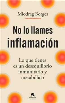 no lo llames inflamacion (ebook)-miodrag borges-9788413445205