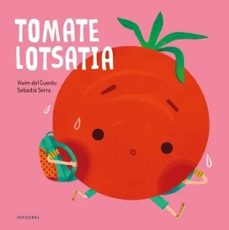 tomate lotsatia (frutak eta barazkiak)-9788413707105