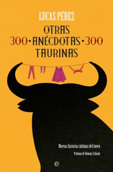 otras 300 anecdotas taurinas-9788413848105