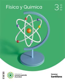 fisica y quimica 3º eso construyendo mundos cast/valen ed 2022-9788413874005