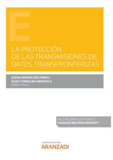 proteccion de las transmisiones de datos transfronterizas-elena rodriguez pineau-9788413912905