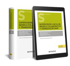 supervision: hacia un modelo colaborativo y transdisciplinar-ainoa berasaluze correa-9788413917405
